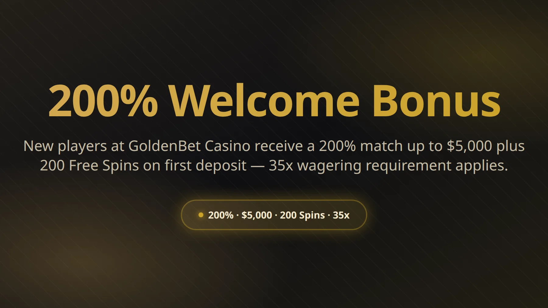 GoldenBet Casino bonuses — 200% welcome offer and free spins